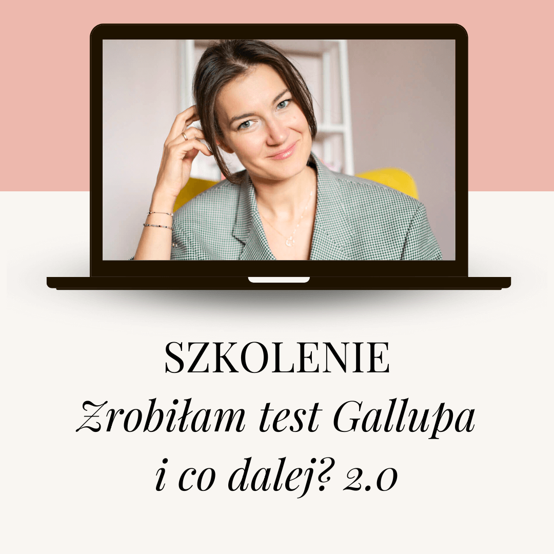 Szkolenie: "Zrobiłam test Gallupa i co dalej?" 2.0